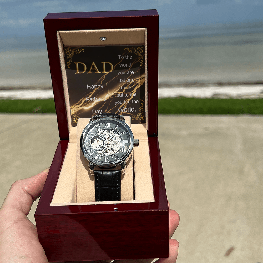 Elegant Open Work Watch for DAD - To the world you are just one man, but to me you are the World.