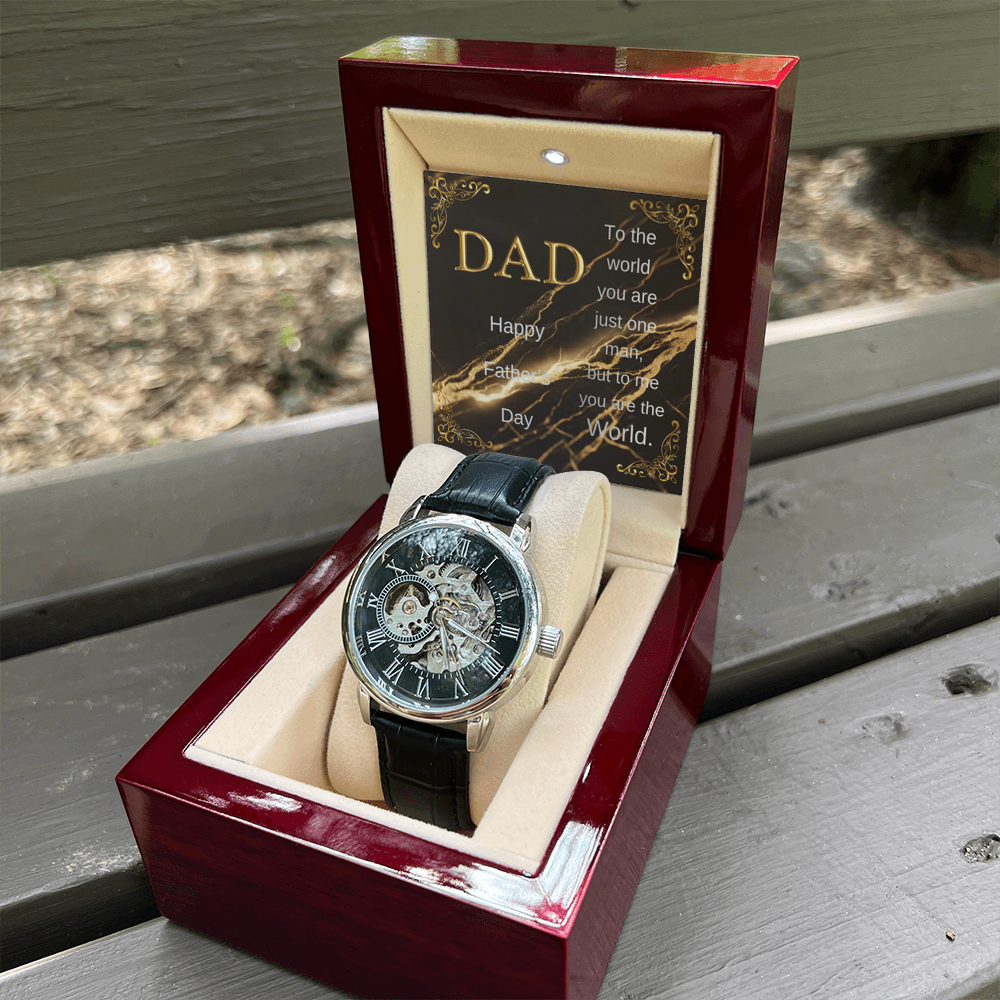 Elegant Open Work Watch for DAD - To the world you are just one man, but to me you are the World.