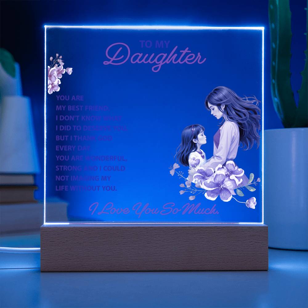 Keepsake acrylic light stand with glowing blue border, “To my Daughter” on wooden base