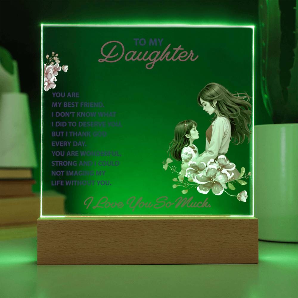Keepsake acrylic light stand with glowing green border, “To my Daughter” on wooden base